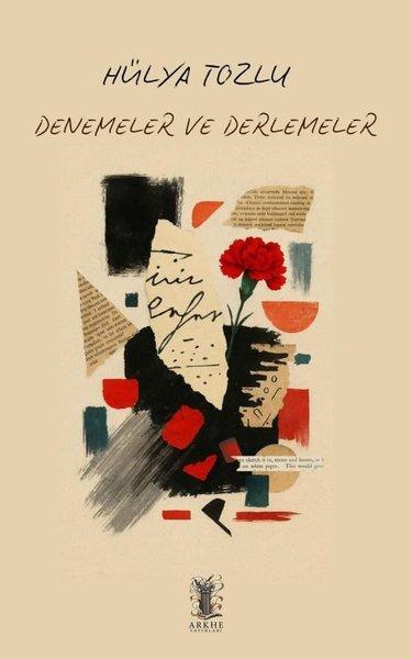 Denemeler ve Derlemeler | Arkhe Yayınları (İnce Kapak)  - Resim 1
