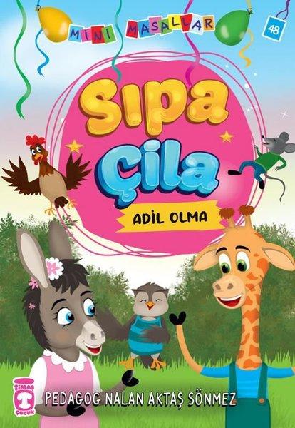 Sıpa Çila - Mini Masallar 5 | Timaş Çocuk (İnce Kapak)  - Resim 1