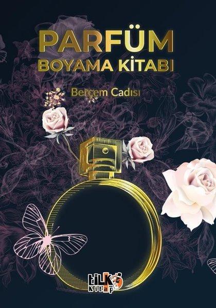 Parfüm Boyama Kitabı | Tilki Kitap (İnce Kapak)  - Resim 1