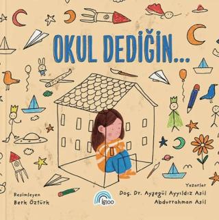 Okul Dediğin | İgloo Yayınevi (Ciltsiz)  - Resim 1