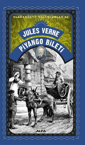 Piyango Bileti - Olağanüstü Yolculuklar 40 | Alfa Yayıncılık (İnce Kapak)  - Resim 1