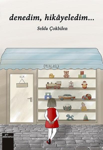 Denedim Hikayeledim... | Admeta Kitap (İnce Kapak)  - Resim 1