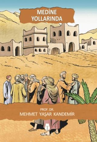 Medine Yollarında | Tahlil Yayınları (Ciltsiz)  - Resim 1