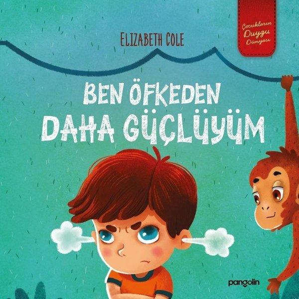 Ben Öfkeden Daha Güçlüyüm | Pangolin Yayınevi (İnce Kapak)  - Resim 1