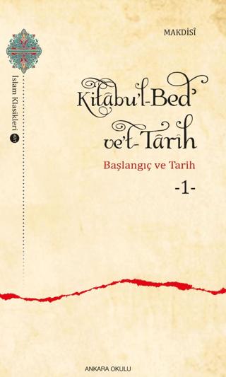 Kitabu'l-Bed' ve't-Tarih - 1 | Ankara Okulu Yayınları (Ciltsiz)  - Resim 1
