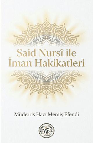 Said Nursi ile İman Hakikatleri | Hatem'ül Enbiya Yayıncılık (Ciltsiz)  - Resim 1