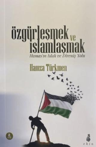 Özgürleşmek ve İslamlaşmak