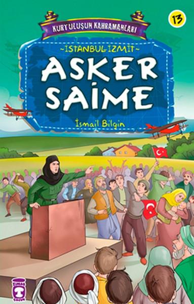 Kurtuluşun Kahramanları - Asker Saime | Timaş Çocuk (İnce Kapak)  - Resim 1