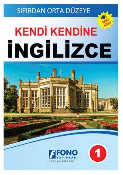 Kendi Kendine İngilizce 1 - Sıfırdan Orta Düzeye | Fono Yayınları (İnce Kapak)  - Resim 1