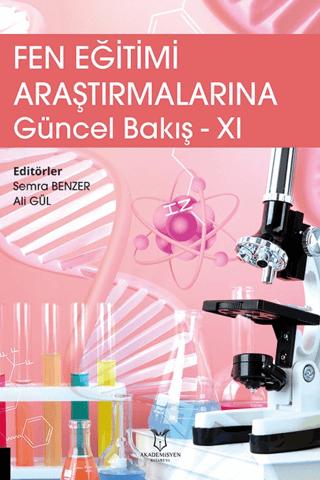Fen Eğitimi Araştırmalarına Güncel Bakış - 11 | Akademisyen Kitabevi (Ciltsiz)  - Resim 1