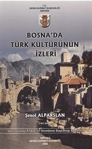 Bosna'da Türk Kültürünün İzleri