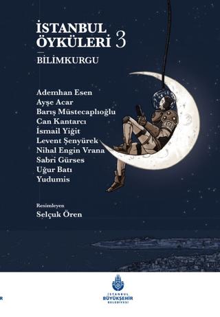 İstanbul Öyküleri 3 - Bilimkurgu | İBB Yayınları (Ciltli)  - Resim 1