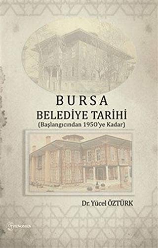 Bursa Belediye Tarihi | Fenomen Yayıncılık (Ciltsiz)  - Resim 1