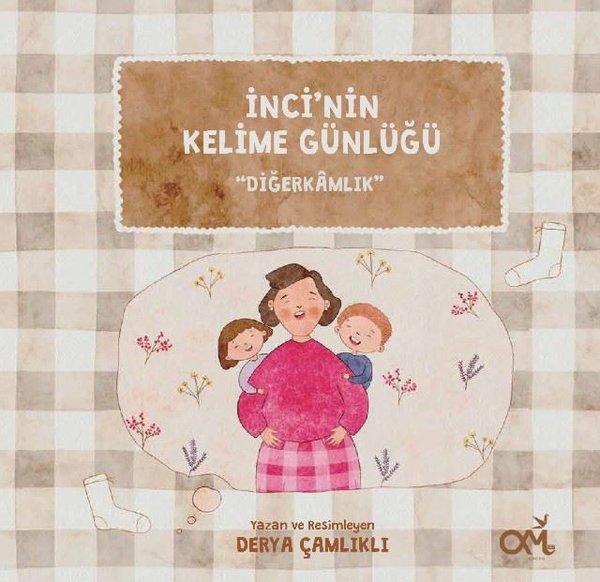 İnci'nin Kelime Günlüğü - Diğerkamlık | Om&Es Çocuk (İnce Kapak)  - Resim 1
