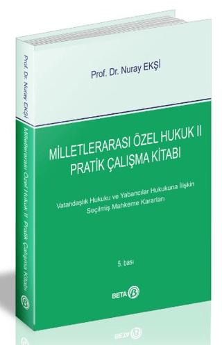 Milletlerarası Özel Hukuk 2 - Pratik Çalışma Kitabı | Beta Yayınevi (Ciltsiz)  - Resim 1