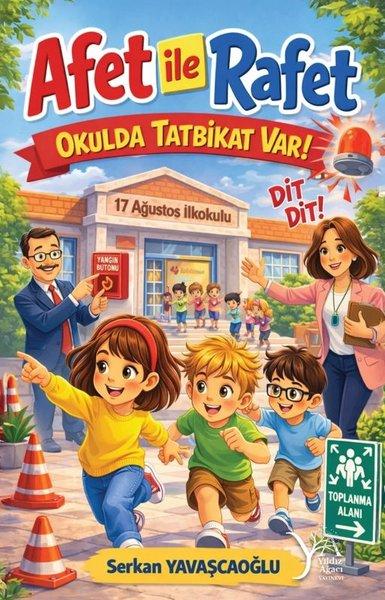 Afet İle Rafet - Okulda Tatbikat Var! | Yıldız Ağacı Yayınevi (İnce Kapak)  - Resim 1