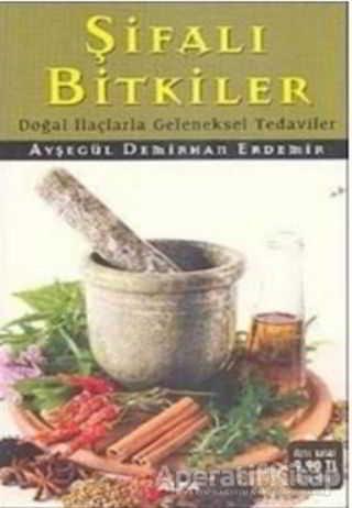 Şifalı Bitkiler - Ayşegül Demirhan Erdemir - Alfa Yayınları | Alfa Yayınları - Resim 1