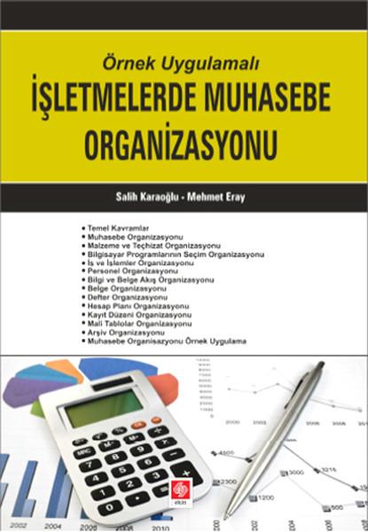 Örnek Uygulamalı İşletmelerde Muhasebe Organizasyonu | Ekin Basım Yayın (İnce Kapak)  - Resim 1