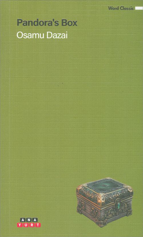 Pandoras Box - Osamu Dazai - Anayurt Yayınları