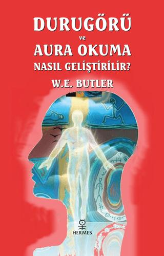 Durugörü ve Aura Okuma Nasıl Geliştirilir? | Hermes Yayınları (Ciltsiz)  - Resim 1