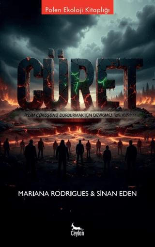 Cüret İklim Çöküşünü Durdurmak için Devrimci Bir Kuram