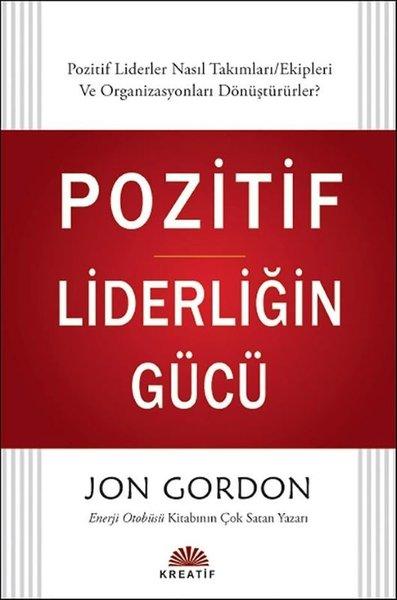 Pozitif Liderliğin Gücü | Kreatif (İnce Kapak)  - Resim 1