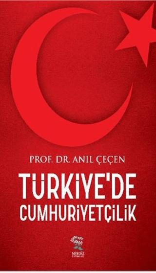 Türkiye'de Cumhuriyetçilik | Nergiz Yayınları (Ciltsiz)  - Resim 1
