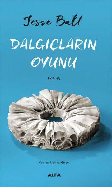 Dalgıçların Oyunu | Alfa Yayıncılık (İnce Kapak)  - Resim 1