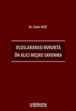 Uluslararası Hukukta Ön Alıcı Meşru Savunma | On İki Levha Yayınları (Ciltsiz)  - Resim 1