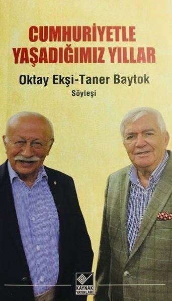 Cumhuriyetle Yaşadığımız Yıllar | Kaynak Yayınları (İnce Kapak)  - Resim 1