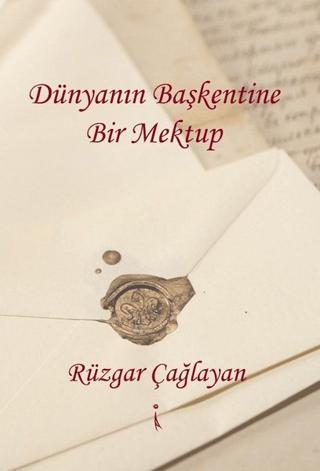 Dünyanın Başkentine Bir Mektup
