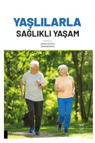 Yaşlılarla Sağlıklı Yaşam | Akademisyen Kitabevi (Ciltsiz)  - Resim 1