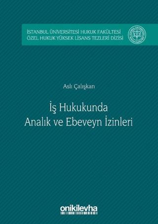 İş Hukukunda Analık ve Ebeveyn İzinleri | On İki Levha Yayınları (Ciltli)  - Resim 1
