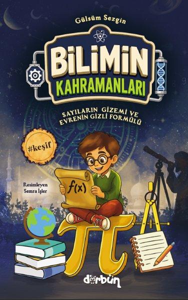 Bilimin Kahramanları - Sayıların Gizemi ve Evrenin Gizli Formülleri | Dürbün (İnce Kapak)  - Resim 1