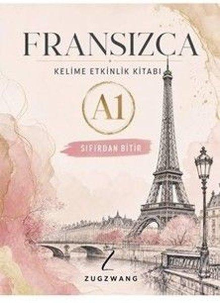 A1 Seviye Fransızca Kelime Etkinlik Kitabı - Sıfırdan Zirveye | Zugzwang (İnce Kapak)  - Resim 1