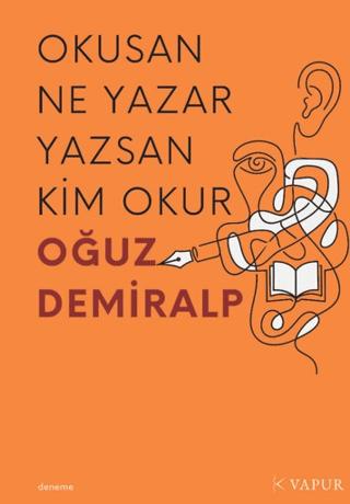 Okusan Ne Yazar Yazsan Kim Okur | Vapur Yayınları (Ciltsiz)  - Resim 1