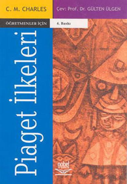 Piaget İlkeleri | Nobel Akademik Yayıncılık (İnce Kapak)  - Resim 1