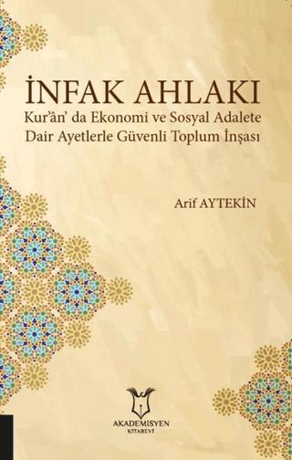 İnfak Ahlakı | Akademisyen Kitabevi (Ciltsiz)  - Resim 1