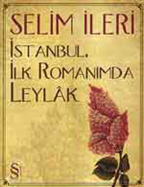 İstanbulİlk Romanımda Leylak | Everest Yayınları - Yaşam Kitapları Dizisi (İnce Kapak)  - Resim 1