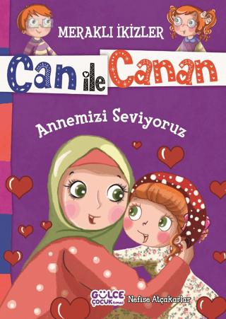 Can ile Canan - Annemizi Seviyoruz