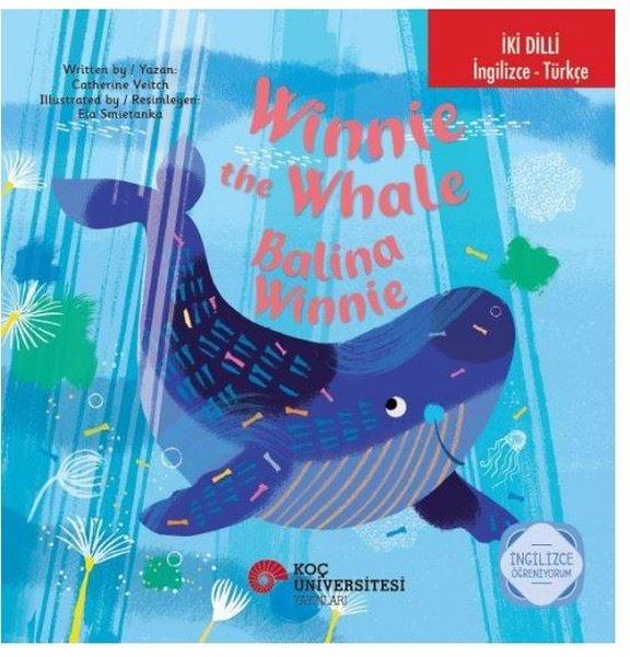 Winnie the Whale - Balina Winnie - İki Dilli: İngilizce - Türkçe - İngilizce Öğreniyorum | Koç Üniversitesi Yayınları (İnce Kapak)  - Resim 1