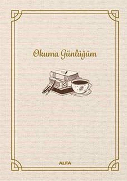 Okuma Günlüğüm - Bez Ciltli | Alfa Yayıncılık (Ciltli)  - Resim 1