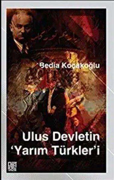 Ulus Devletin Yarım Türkler'i | Palet Yayınları (İnce Kapak)  - Resim 1