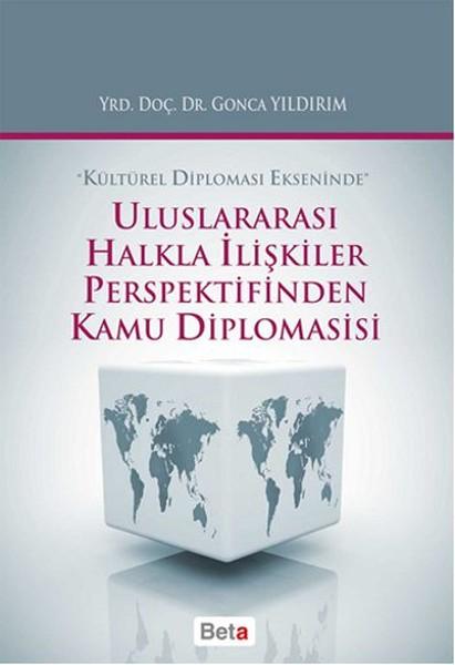 Uluslararası Halkla İlişkiler Perspektifinden Kamu Diplomasisi | Beta Yayınları (İnce Kapak)  - Resim 1
