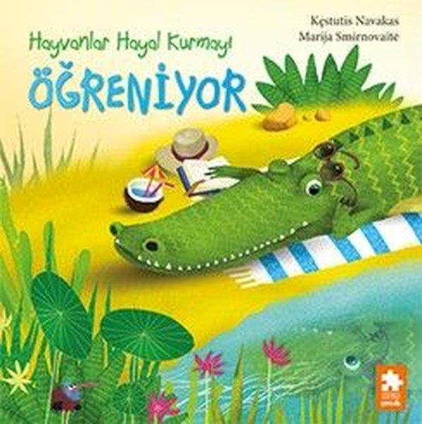 Hayvanlar Hayal Kurmayı Öğreniyor | Eksik Parça Yayınları (İnce Kapak)  - Resim 1