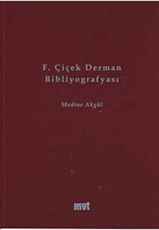 F. Çiçek Derman Bibliyografyası | MVT Yayıncılık (Ciltsiz)  - Resim 1