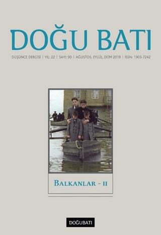 Doğu Batı Düşünce Dergisi Yıl: 22 Sayı: 90 - Balkanlar - 2 | Doğu Batı Dergileri (Ciltsiz)  - Resim 1