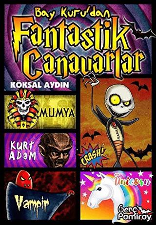 Bay Kuru'dan Fantastik Canavarlar | Genç Pamiray (Ciltsiz)  - Resim 1