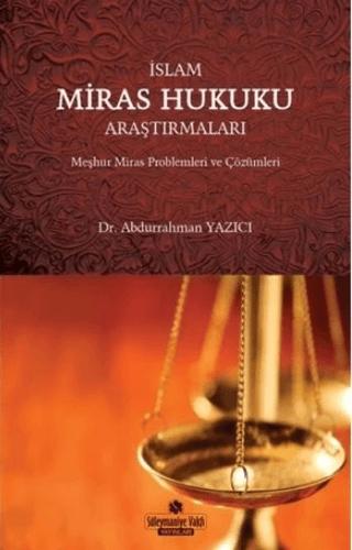 İslam Miras Hukuku Araştırmaları
