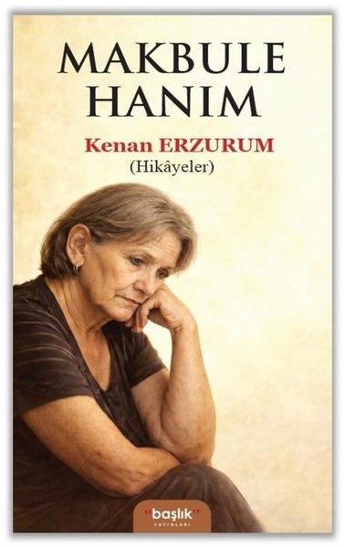 Makbule Hanım - Hikayeler | Başlık Yayınları (İnce Kapak)  - Resim 1